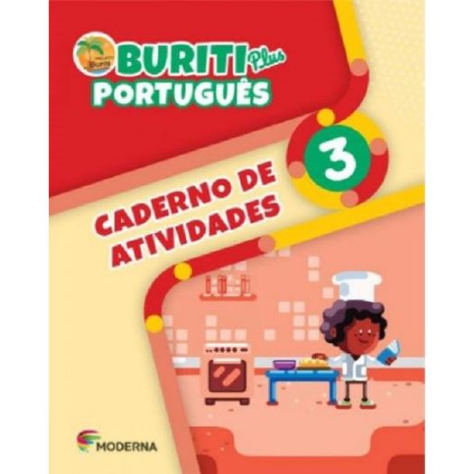 Projeto Buriti Plus Portugues 3 Caderno De Atividades - Moderna Projeto Buriti Plus Portugues 3 Caderno De Atividades - Moderna