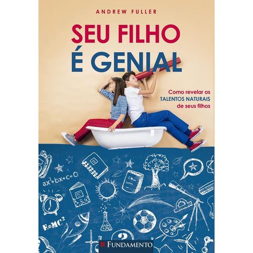 seu filho é genial