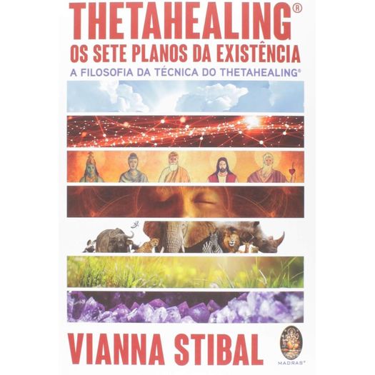 thetahealing---os-sete-planos-da-existencia thetahealing---os-sete-planos-da-existencia