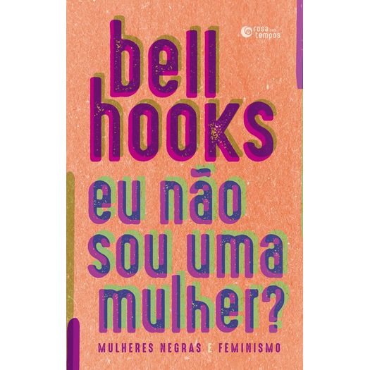 eu não sou uma mulher? eu não sou uma mulher?