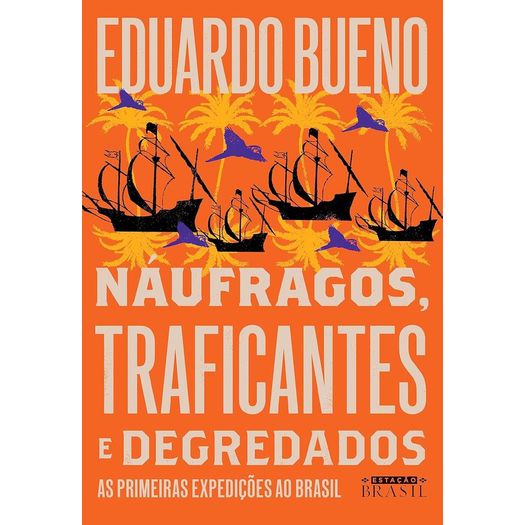 naufragos traficantes e degredados 2 - capa nova naufragos traficantes e degredados 2 - capa nova