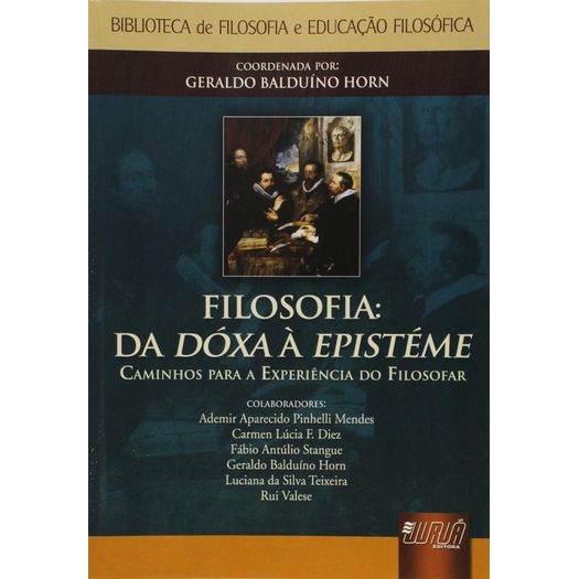 Filosofia Da Doxa A Episteme - Jurua Filosofia Da Doxa A Episteme - Jurua