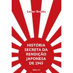 história secreta de rendição japonesa de 1945