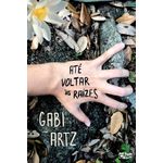 até voltar às raízes