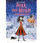 puxa, que bruxa - a confusão do feitiço 4 puxa, que bruxa - a confusão do feitiço 4