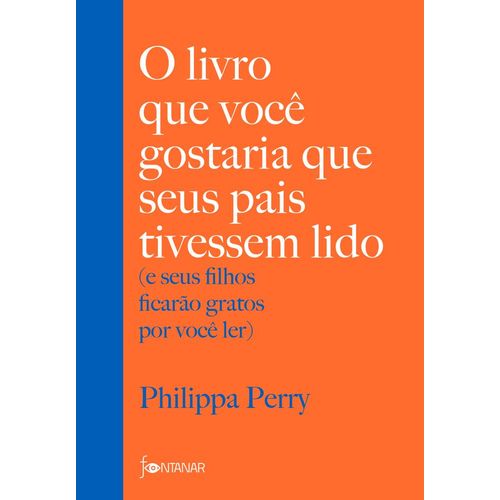 o livro que você gostaria que seus pais tivessem lido