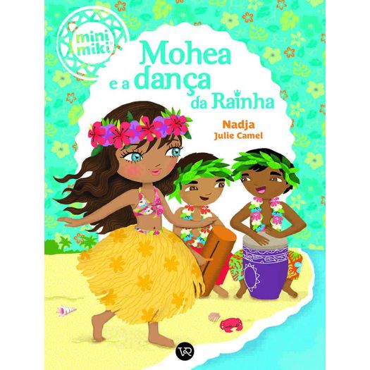 Mohea E A Danca Da Rainha - Vergara E Riba