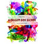 a-origem-dos-bichos a-origem-dos-bichos