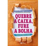quebre a caixa, fure a bolha