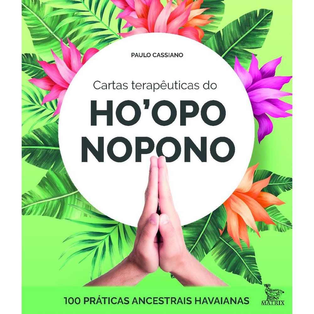 Cartas Terapeuticas Do Ho Oponopono - Matrix - Livrarias Curitiba