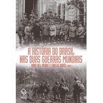 a história do brasil nas duas guerras mundiais