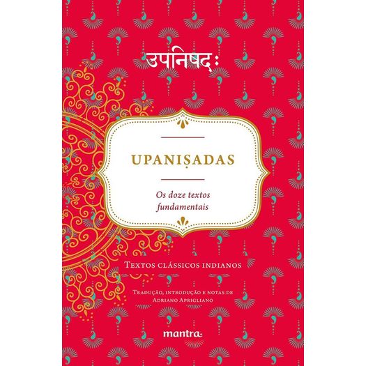 upanisadas - os doze textos fundamentais upanisadas - os doze textos fundamentais