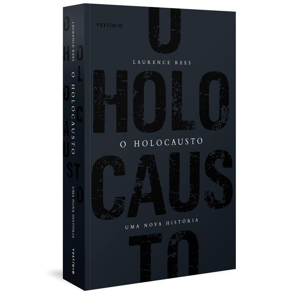 O Holocausto - Uma Nova História - Livrarias Curitiba