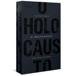 o holocausto - uma nova história