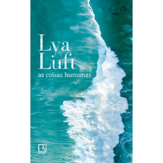 as coisas humanas as coisas humanas