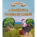 a fantástica viagem de carijó