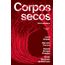 corpos secos