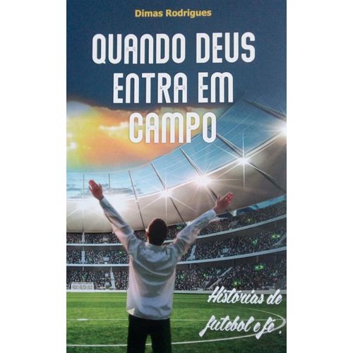 quando deus entra em campo