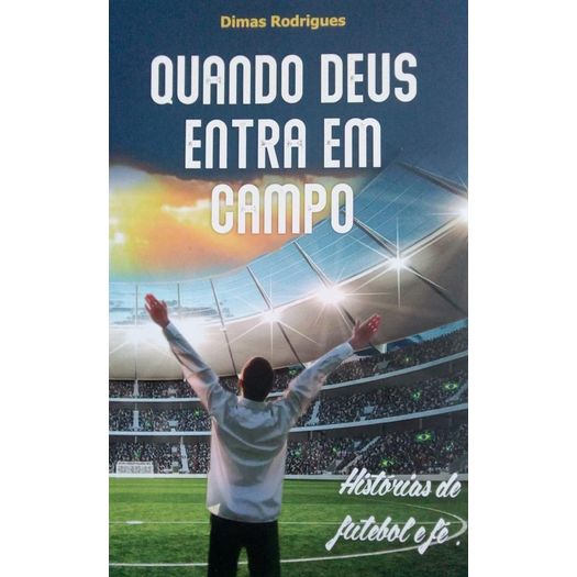 quando deus entra em campo quando deus entra em campo