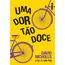 uma-dor-tao-doce