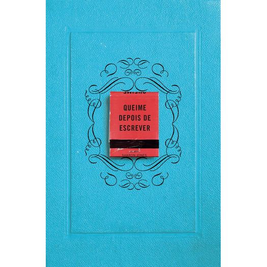 queime depois de escrever queime depois de escrever