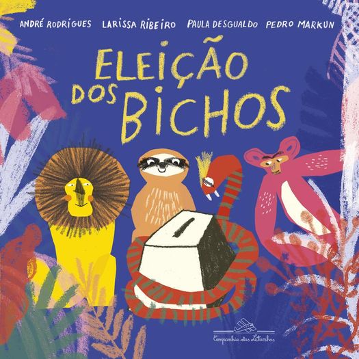 a eleição dos bichos a eleição dos bichos