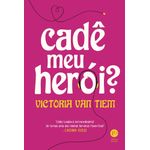 cadê meu herói cadê meu herói