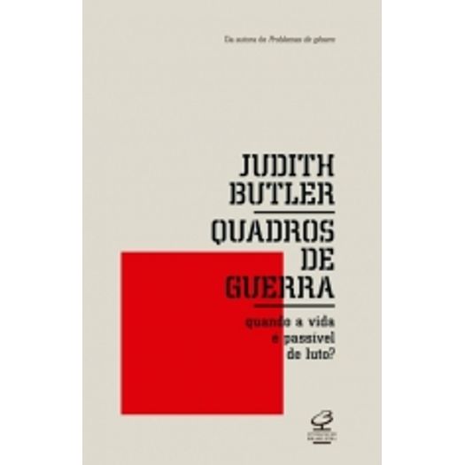 quadros de guerra: quando a vida é passível de luto? quadros de guerra: quando a vida é passível de luto?
