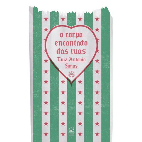 o corpo encantado das ruas