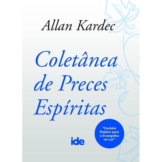 coletânea de preces espíritas coletânea de preces espíritas