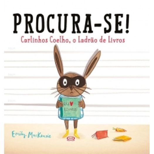 Procura Se - Carlinhos Coelho O Ladrao De Livros - Vergara E Riba Procura Se - Carlinhos Coelho O Ladrao De Livros - Vergara E Riba