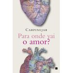para onde vai o amor?