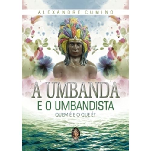 a umbanda e o umbandista