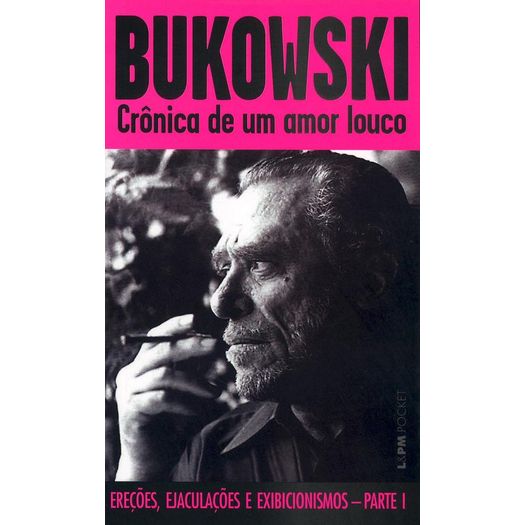 crônica de um amor louco - 574 - lpm pocket crônica de um amor louco - 574 - lpm pocket