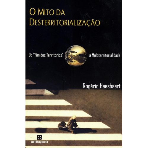 o mito da desterritorialização