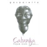 calunga - fique com a luz