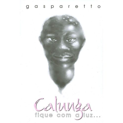 calunga - fique com a luz
