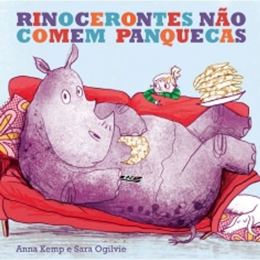 Rinocerontes Nao Comem Panquecas - Paz E Terra