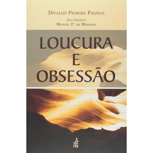 loucura e obsessão