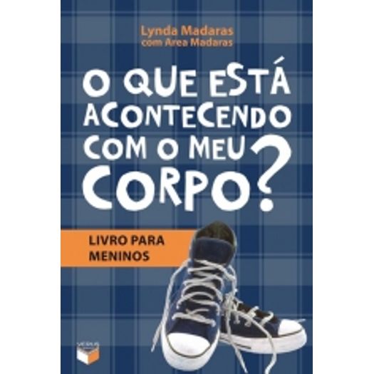 Que Esta Acontecendo Com Meu Corpo, O - Livro Para Menino - Verus