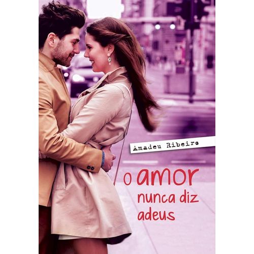 o amor nunca diz adeus