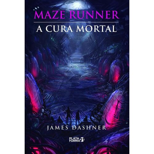 maze runner - vol 3 - a cura mortal