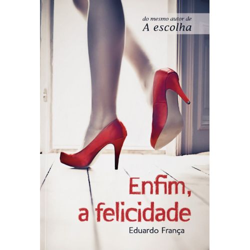 enfim a felicidade