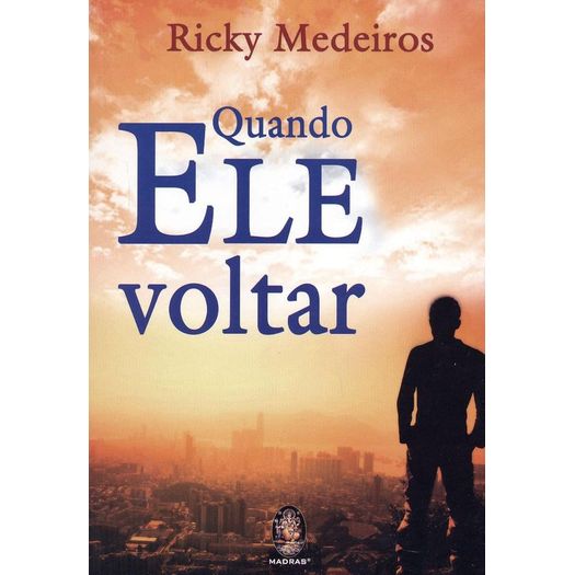 quando ele voltar quando ele voltar