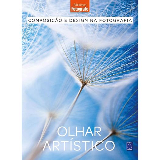 Composicao E Design Na Fotografia 4 - Olhar Artistico - Europa Composicao E Design Na Fotografia 4 - Olhar Artistico - Europa