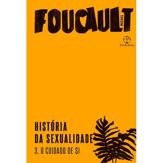 história da sexualidade - vol 3 história da sexualidade - vol 3