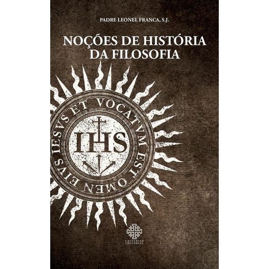 Nocoes De Historia Da Filosofia - Calvariae Editorial