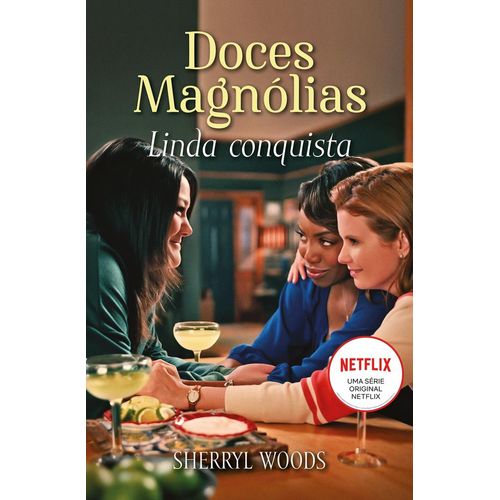 doces magnólias - linda conquista 1
