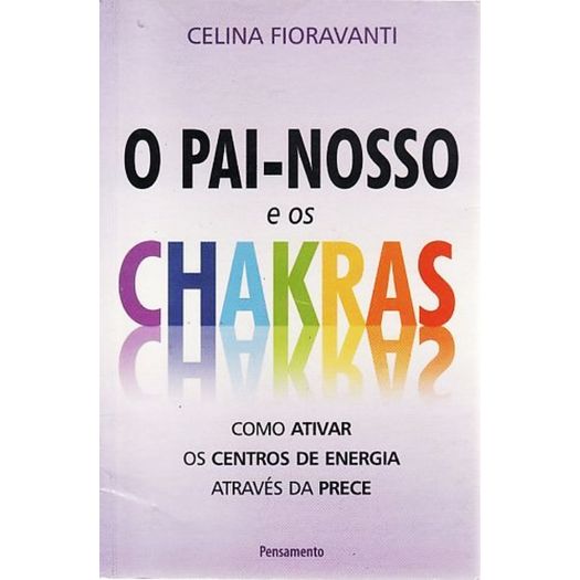 o pai-nosso e os chakras o pai-nosso e os chakras