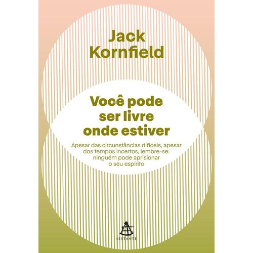 você pode ser livre onde estiver